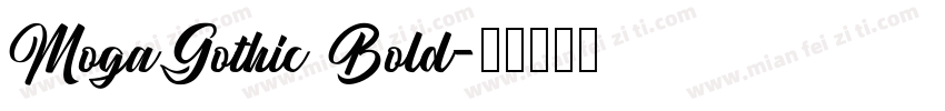 MogaGothic Bold字体转换